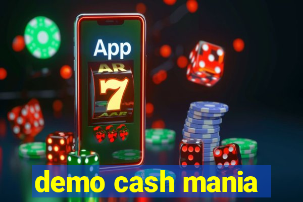 demo cash mania